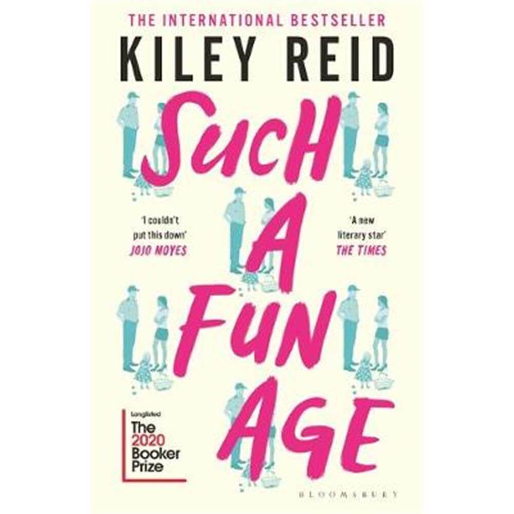Such a Fun Age (Paperback) - Kiley Reid